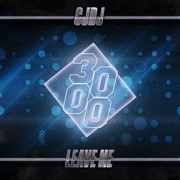 Cjdj – Leave Me