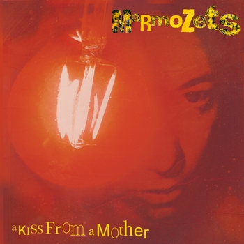 Marmozets – A Kiss From A Mother