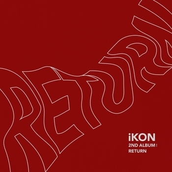 Ikon – DON’T FORGET