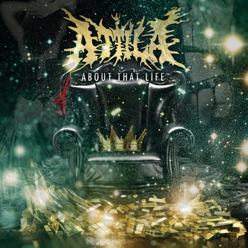 Attila – Thug Life (About That Life 2013)