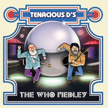 Tenacious D – Tenacious D's The Who Medley (Single 2022)