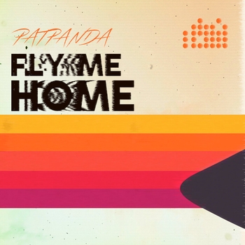 Pat Panda – Fly Me Home