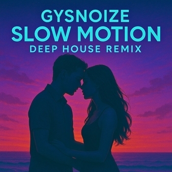 GYSNOIZE – Slow Motion