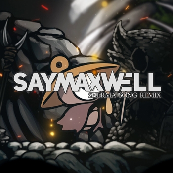Saymaxwell – Sherma Song (Remix)
