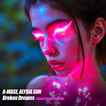 A-Mase – Broken Dreams (Deep Immersion Radio Mix)