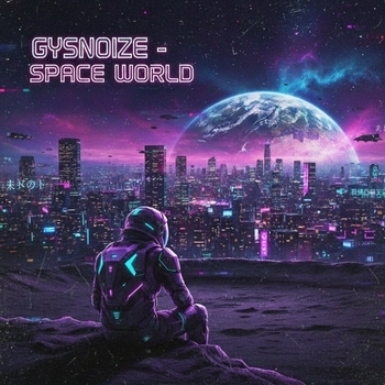 GYSNOIZE – Space World (Phonk Remix)
