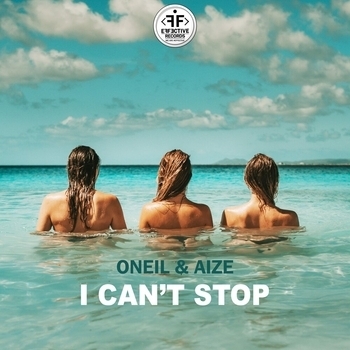 Oneil feat Aize – I Can't Stop (Новинки 2021)