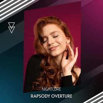 Nightcore – Rapsody Overture