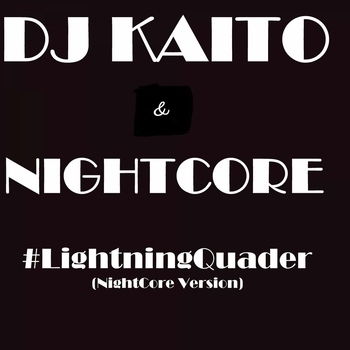 Nightcore – Lightning Quader (Nightcore Version)