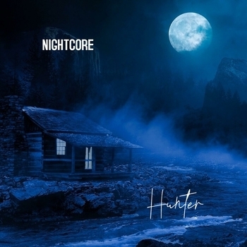 Nightcore – Hunter