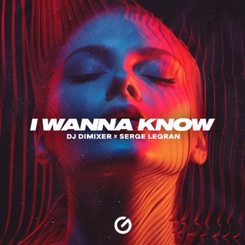 Dj DimixeR – I Wanna Know