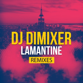 Dj DimixeR – Lamantine (Mike Prado Remix) (Single 2020) (Mike Prado Remix)