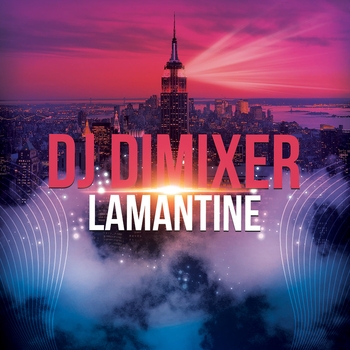 Dj DimixeR – Lamantine (La La La)