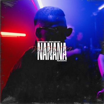 German Geraskin – NaNaNa