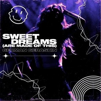 German Geraskin – Sweet Dreams (Are Made of This)