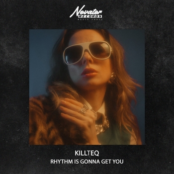 Killteq – Rhythm Is Gonna Get You (2024)