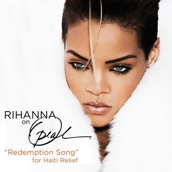 Rihanna – Redemption Song (For Haiti Relief) (For Haiti Relief (Live From Oprah))