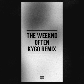 The Weeknd – Often (Kygo Remix)