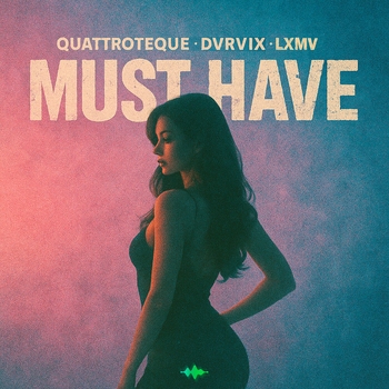Quattroteque – Must Have