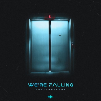 Quattroteque – We're Falling