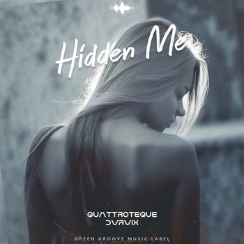 Quattroteque – Hidden Me