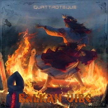 Quattroteque – Balkan Vibe