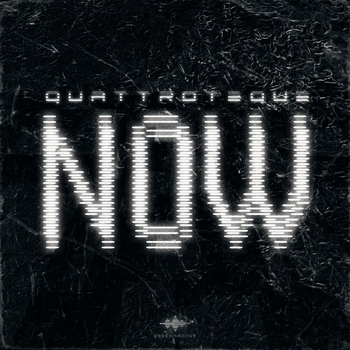 Quattroteque – NOW