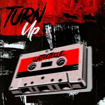 Quattroteque – Turn Up