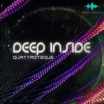 Quattroteque – DEEP INSIDE