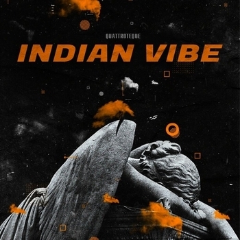 Quattroteque – Indian Vibe