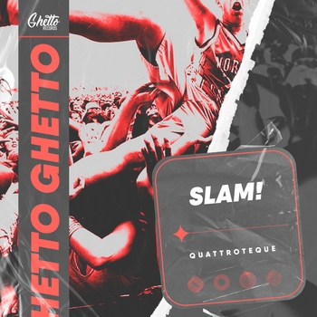 Quattroteque – Slam!