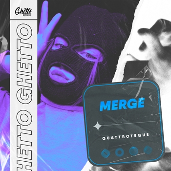 Quattroteque – Merge (Single 2022)
