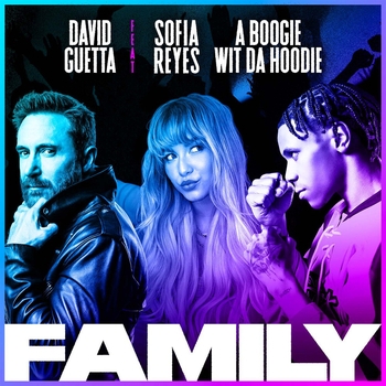 David Guetta – Family (feat. Sofia Reyes & A Boogie Wit da Hoodie)