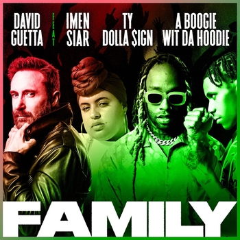 David Guetta – Family (feat. Imen Siar, Ty Dolla $ign & A Boogie Wit da Hoodie)