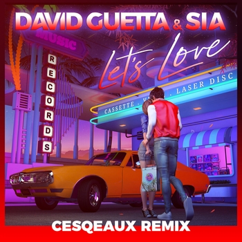 David Guetta – Let's Love (Cesqeaux Remix)