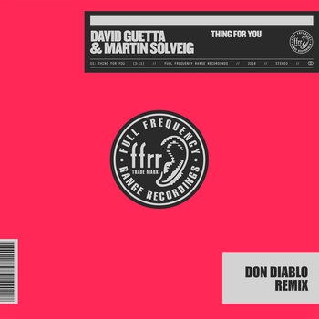 David Guetta – Thing for You (Don Diablo Remix)