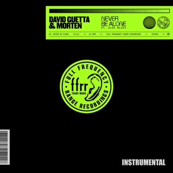 David Guetta – Never Be Alone   [Extended] (Instrumental; Extended; feat. Aloe Blacc)