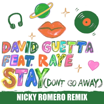 David Guetta – Stay (Don't Go Away) (Nicky Romero Remix; feat. Raye)
