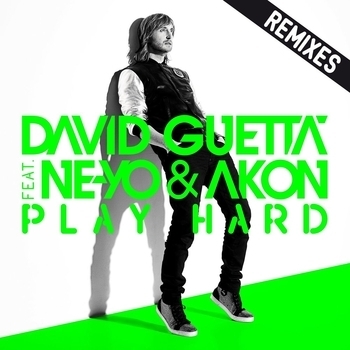 David Guetta Feat. Ne-Yo & Akon – Play Hard (Extended; feat. Ne-Yo & Akon)