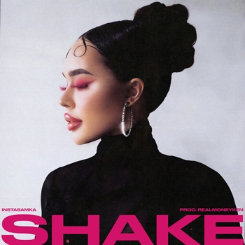 Instasamka – Shake (Новинки 2022)