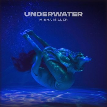 Misha Miller – Underwater