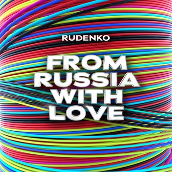 Leonid Rudenko – From Russia With Love