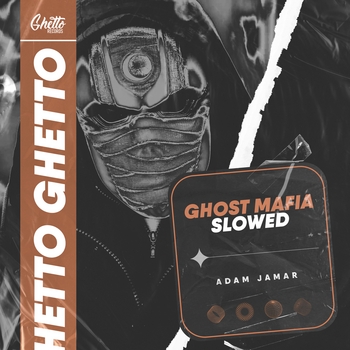 Adam Jamar – GHOST MAFIA (Sped up)