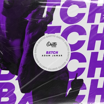 Adam Jamar – BXTCH