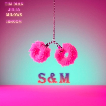 Tim Dian – S&M