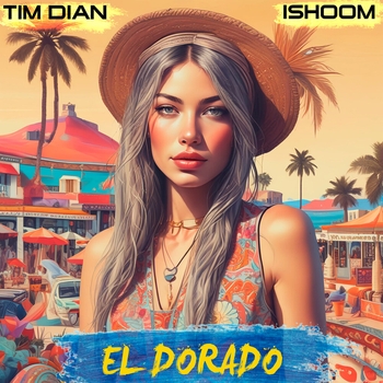 Tim Dian – El Dorado (Radio Edit)