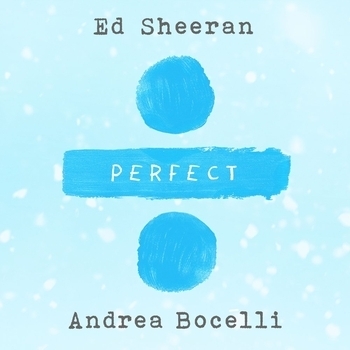 Ed Sheeran & Andrea Bocelli – Perfect Symphony
