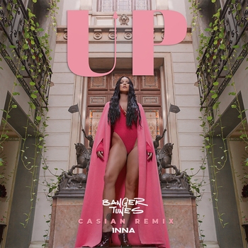 Inna – UP (Casian Remix)