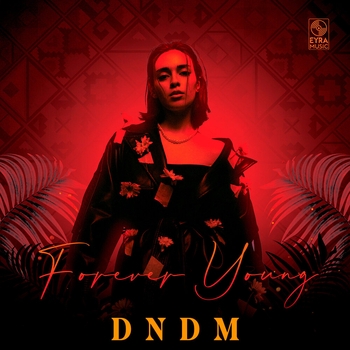 Dndm – Forever Young