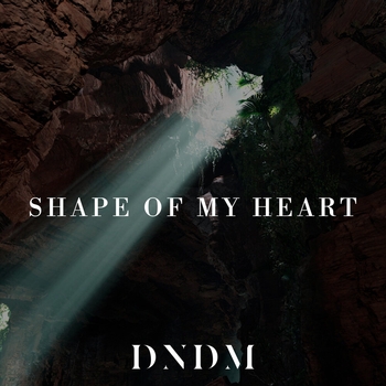 Dndm – Shape of My Heart (2024)